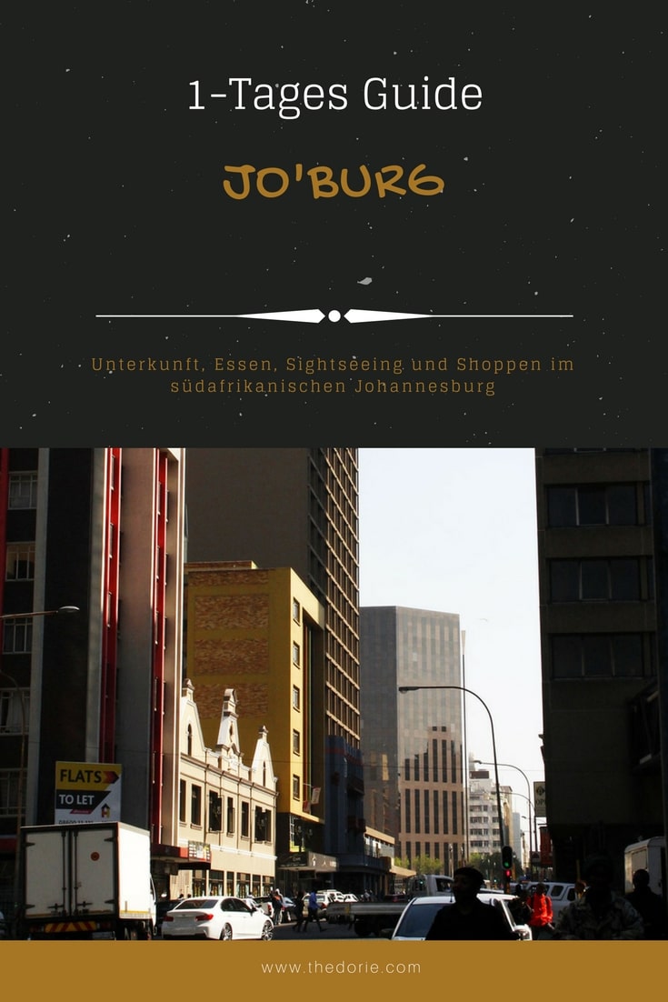 1 Tag in Johannesburg: Sightseeing, Essen und Unterkunft