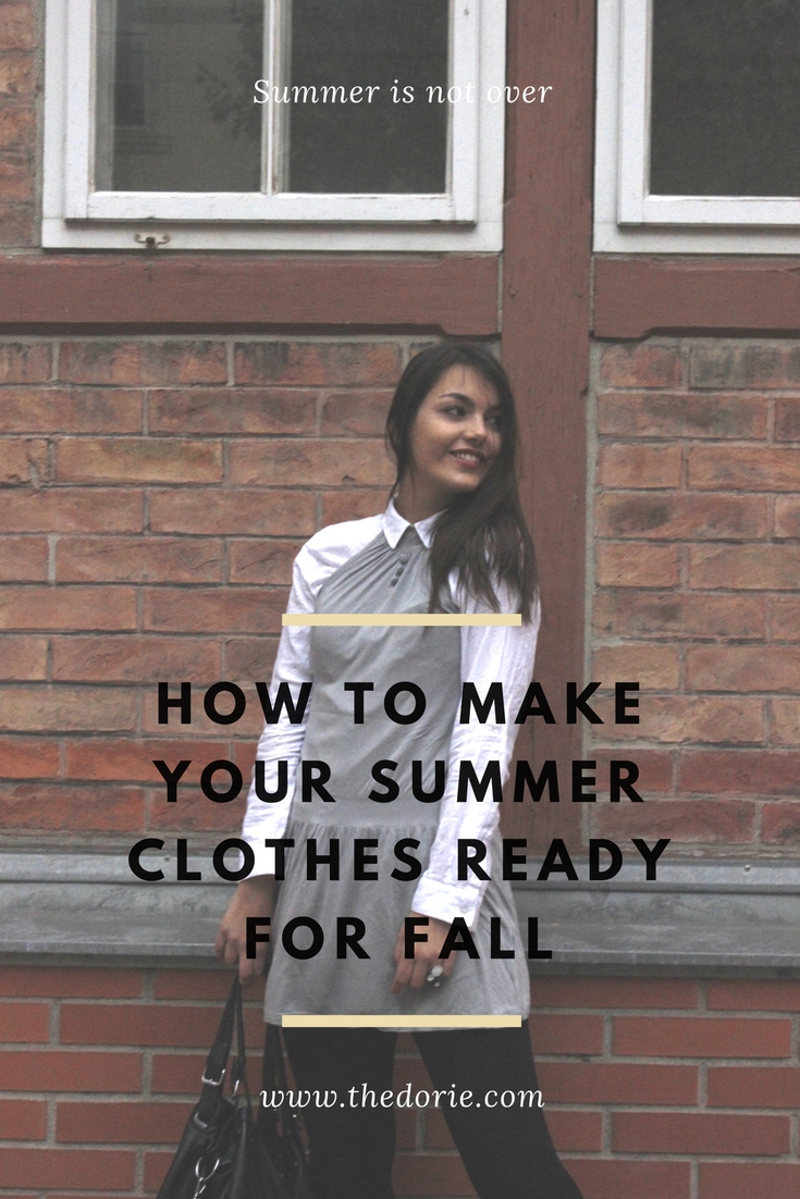 how to make your summer clothes ready for fall